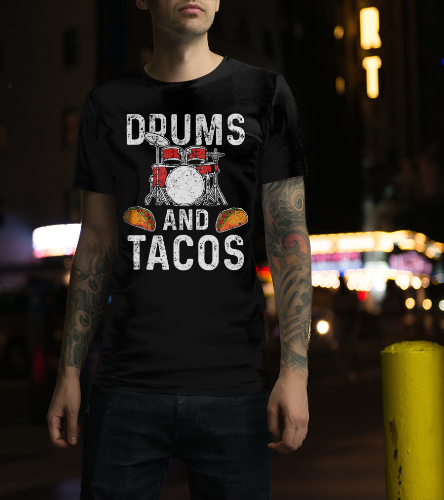 Drums Tacos Drummer Cinco De Mayo Celebration With Drum Set And Tacos T-Shirt