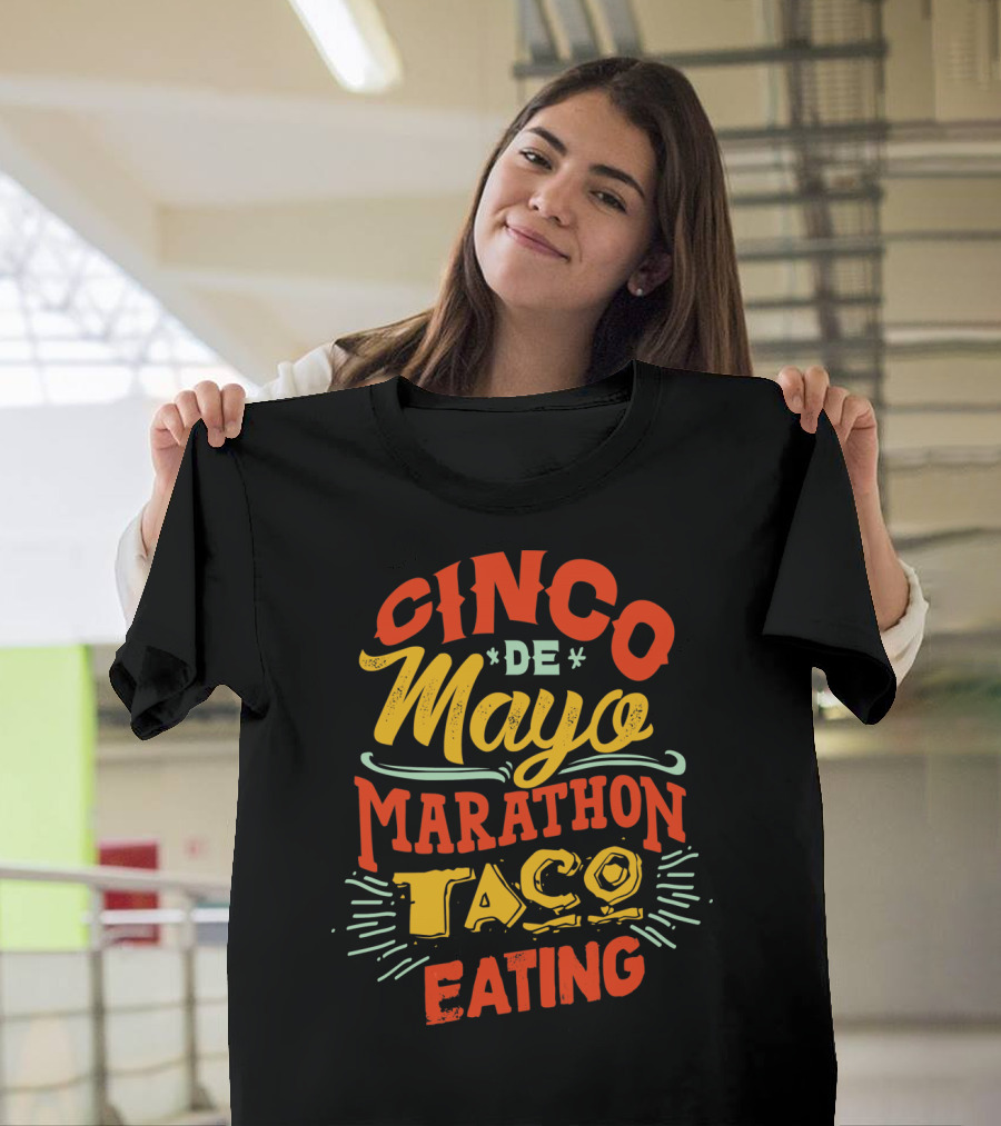Cinco de Mayo Marathon Taco Eating T-Shirt