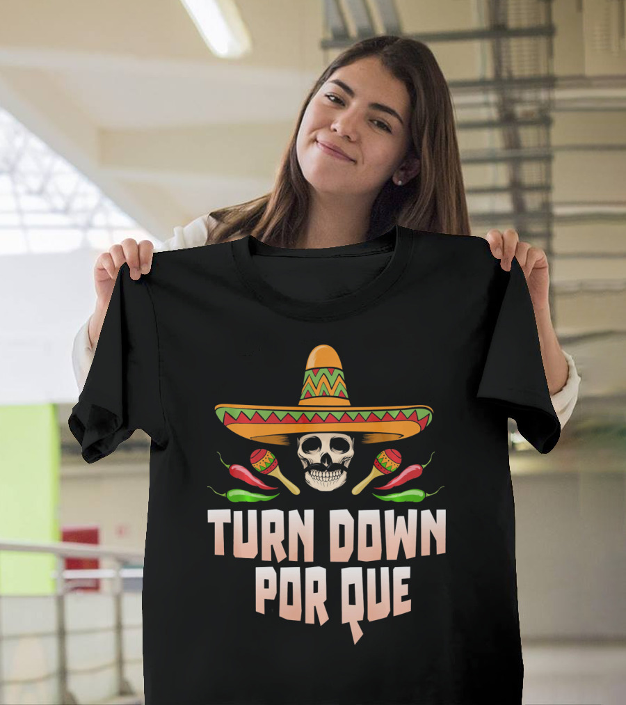 Sombrero Skull Turn Down Porque Cinco Maracas Peppers T-Shirt