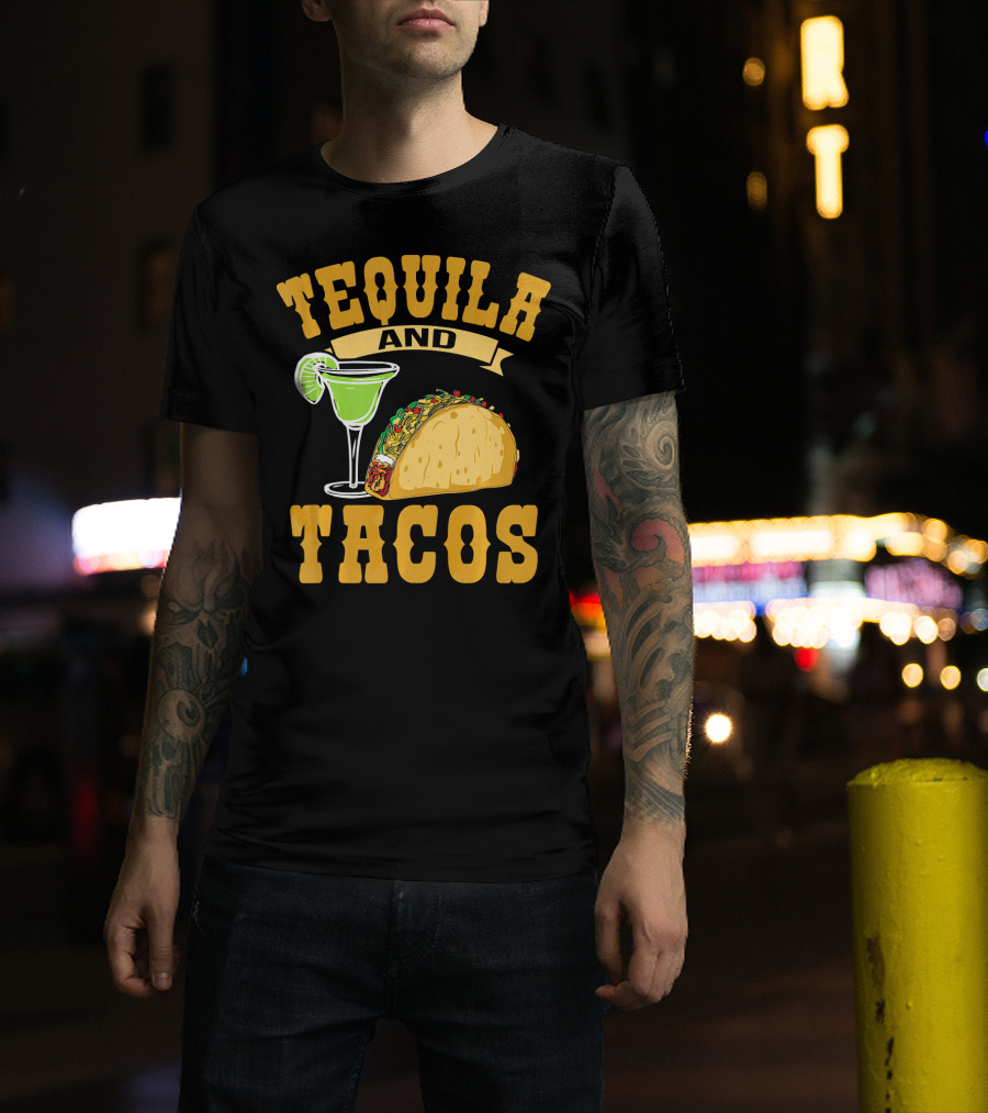 Tequila And Tacos Go Together Cinco De Mayo T-Shirt