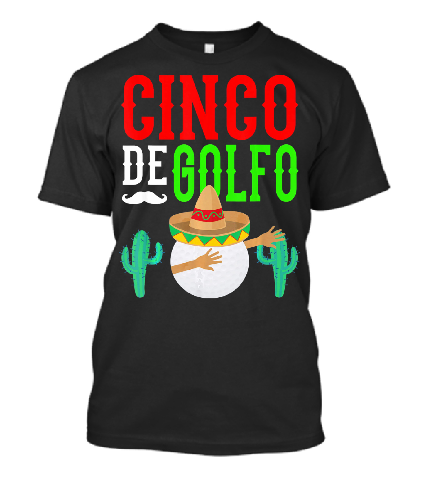 Cinco De Golfo Golf Ball Dabbing Sombrero Cactus Funny T-Shirt