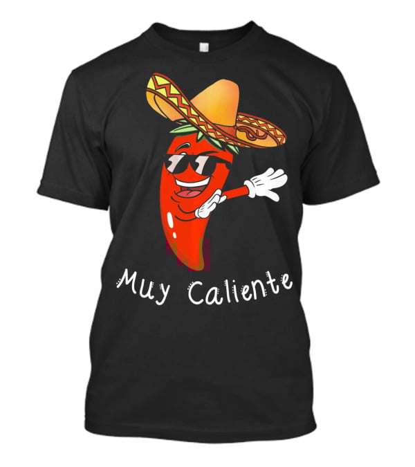 Muy Caliente Dabbing Jalapeno Cinco De Mayo T-Shirt