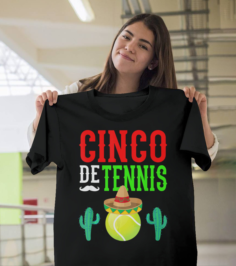 Cinco De Tennis Funny Mexico Sombrero Cactus T-Shirt