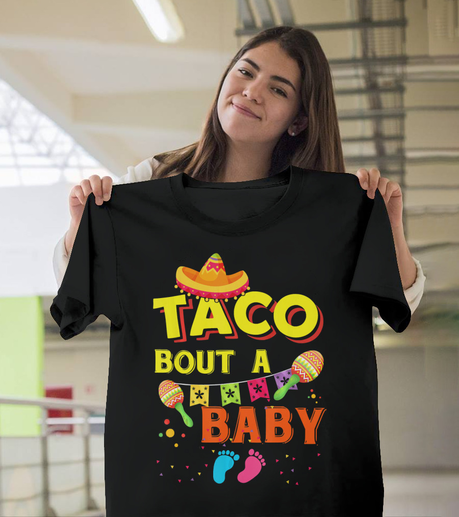 Taco Bout A Baby Sombrero Maracas Colorful Pregnancy Announcement T-Shirt
