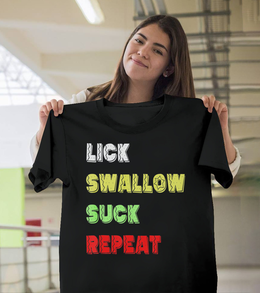 Cinco De Mayo Lick Swallow Suck Repeat Colorful Text Sequence T-Shirt