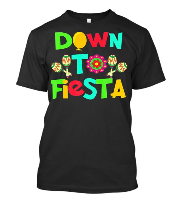 Down To Fiesta Cinco De Mayo Colorful Maracas Balloon Flower T-Shirt