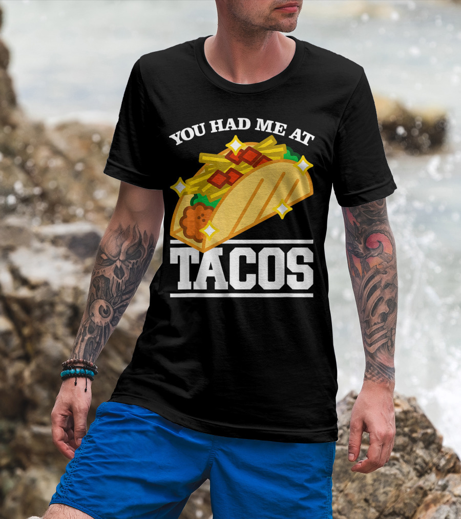 You Had Me At Tacos With Stars Cinco De Mayo T-Shirt