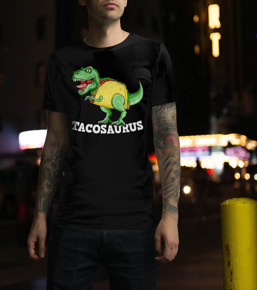 Tacosaurus Mexican Dinosaur Taco Saurus T-Shirt