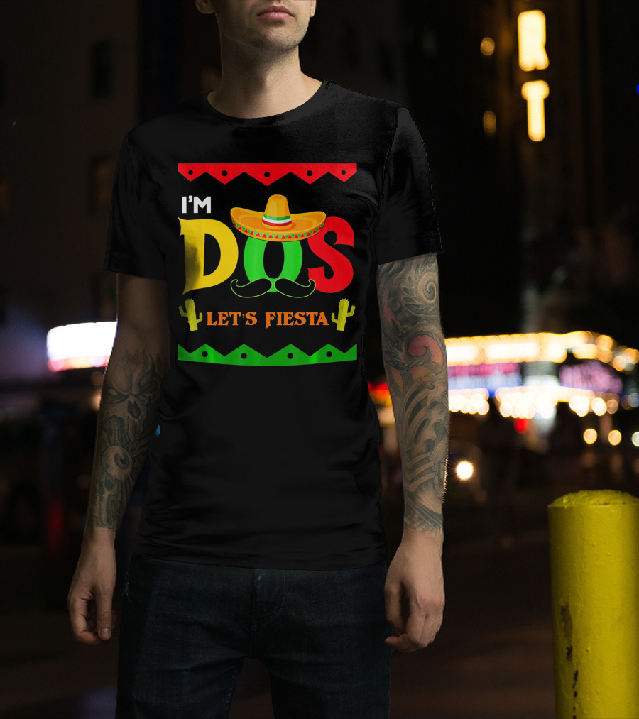 I'm Dos Let's Fiesta Sombrero Cactus Cinco De Mayo T-Shirt