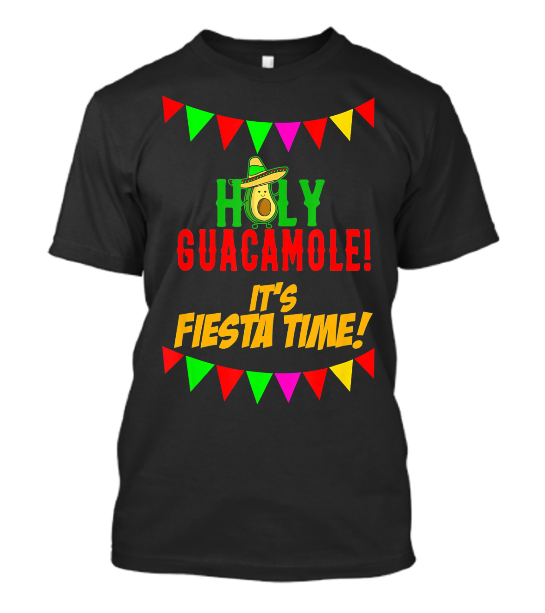 Holy Guacamole It's Fiesta Time Cinco Banners Avocado Sombrero T-Shirt