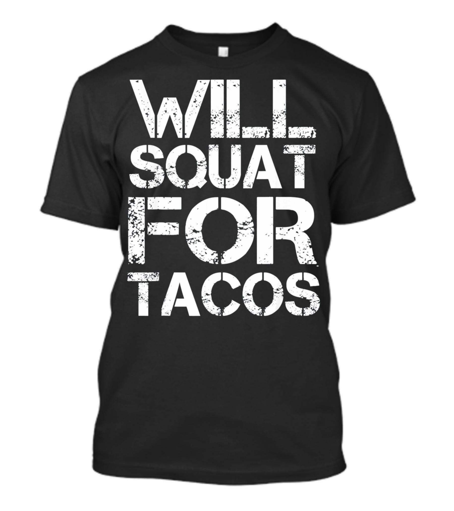Cinco De Mayo Will Squat For Tacos Fitness Motivation T-Shirt