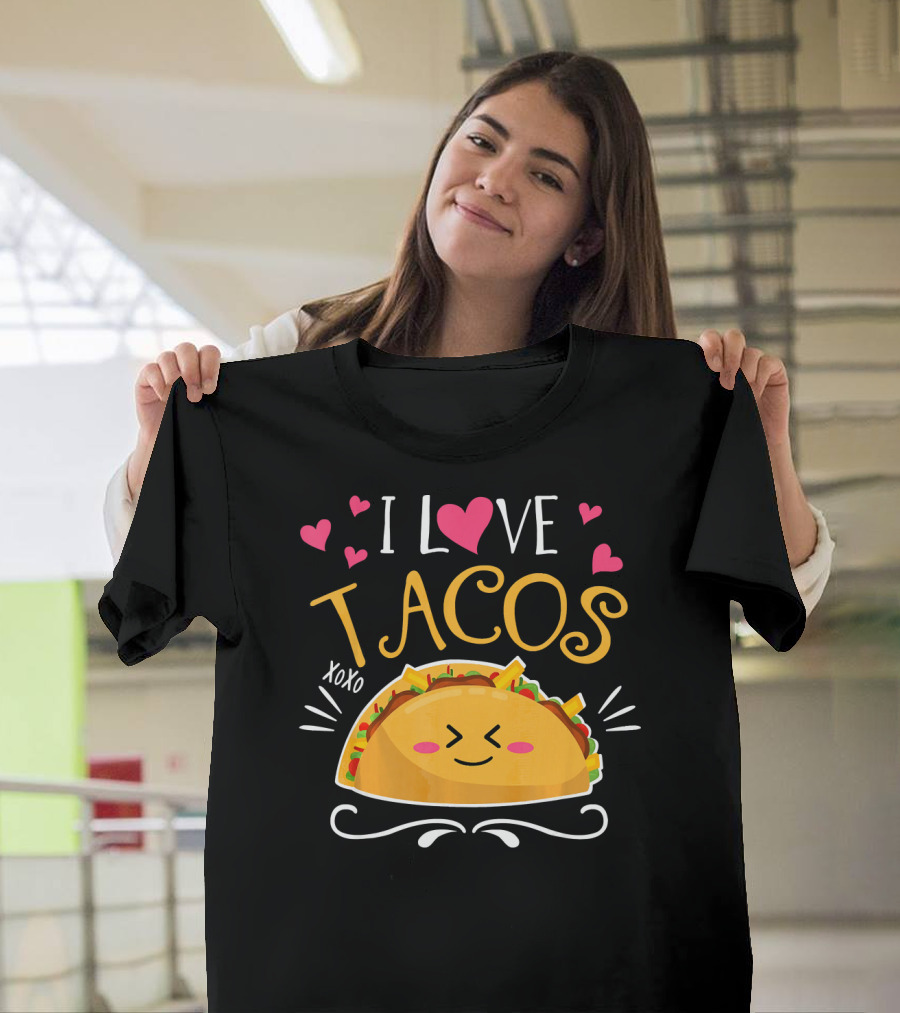 I Love Tacos XOXO Cinco De Mayo Women Men T-Shirt
