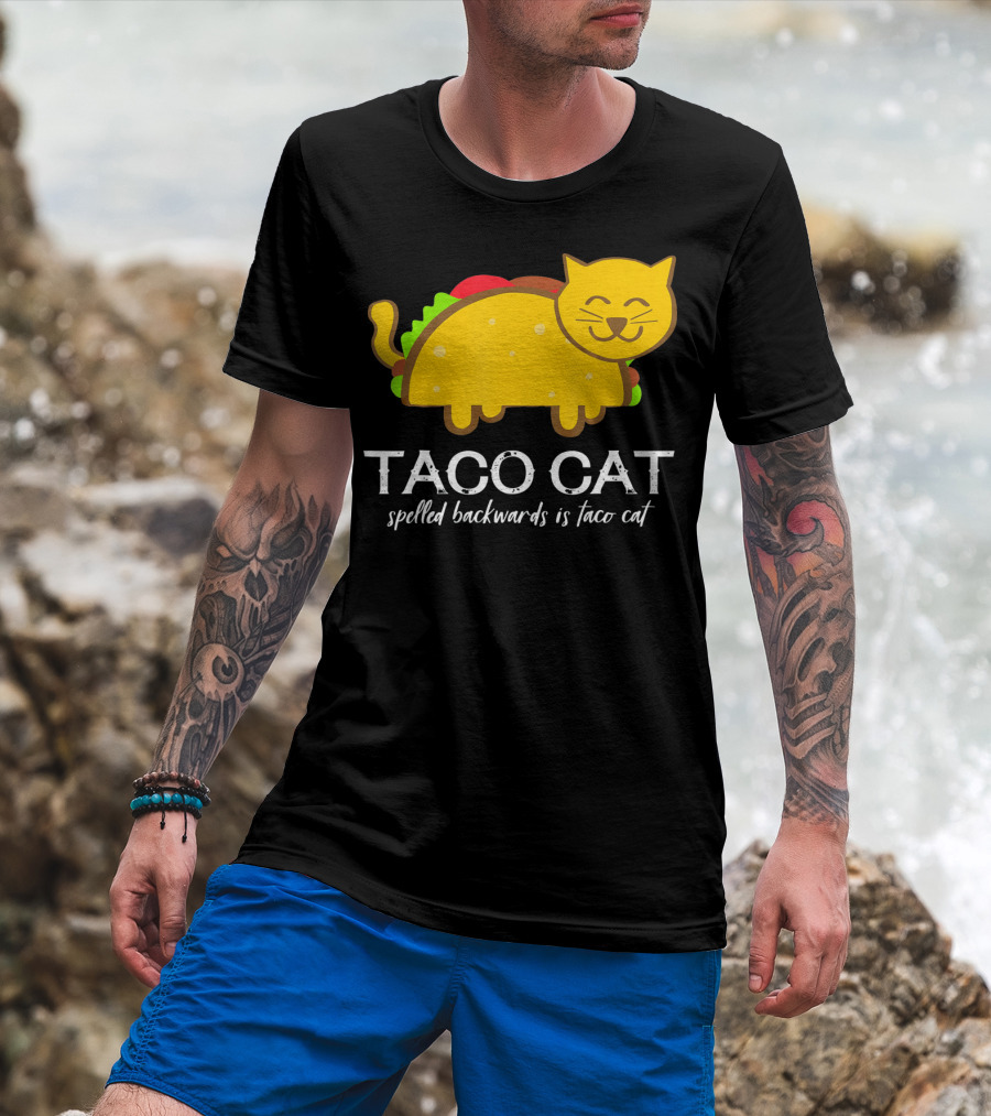 Cinco De Mayo Funny Taco Cat Spelled Backwards Is Taco Cat T-Shirt
