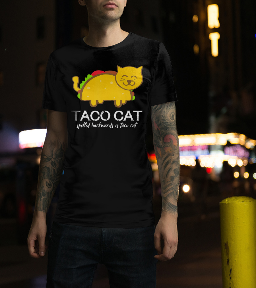 Cinco De Mayo Funny Taco Cat Spelled Backwards Is Taco Cat T-Shirt