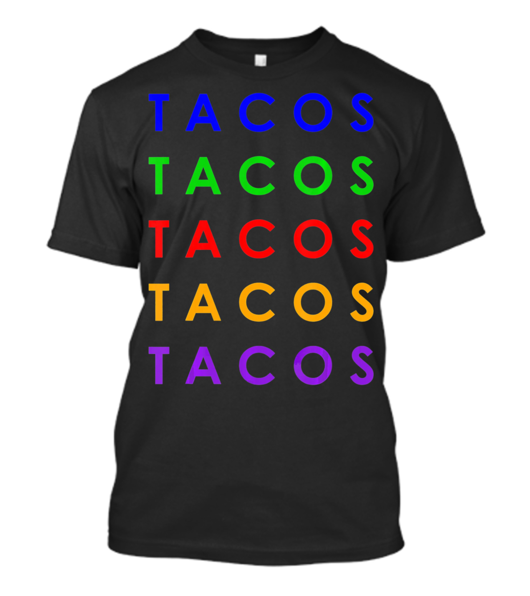 Taco Tuesday Mexican Food Tacos Colorful Taco Time Cinc Tacos T-Shirt