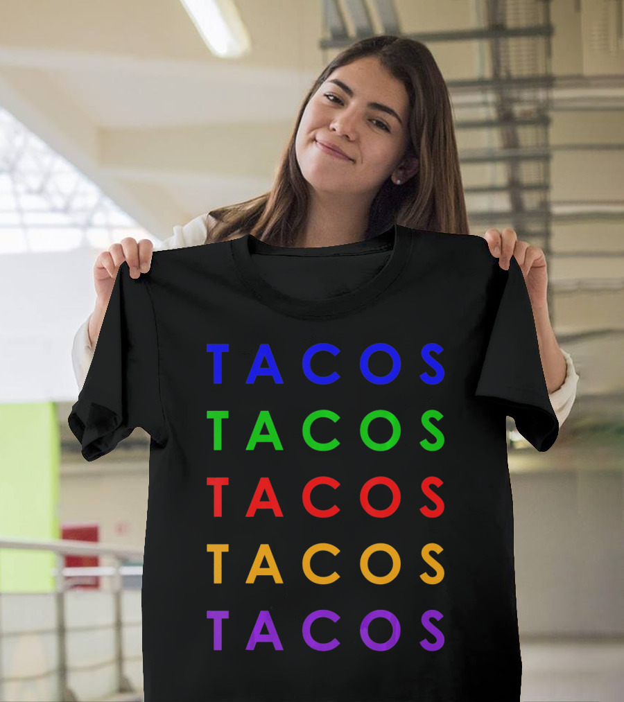 Taco Tuesday Mexican Food Tacos Colorful Taco Time Cinc Tacos T-Shirt