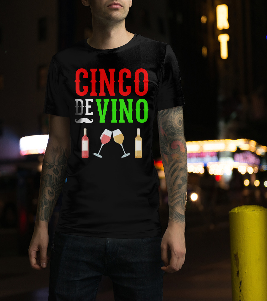 Cinco De Vino Funny Red Wine Mexico Fiesta T-Shirt