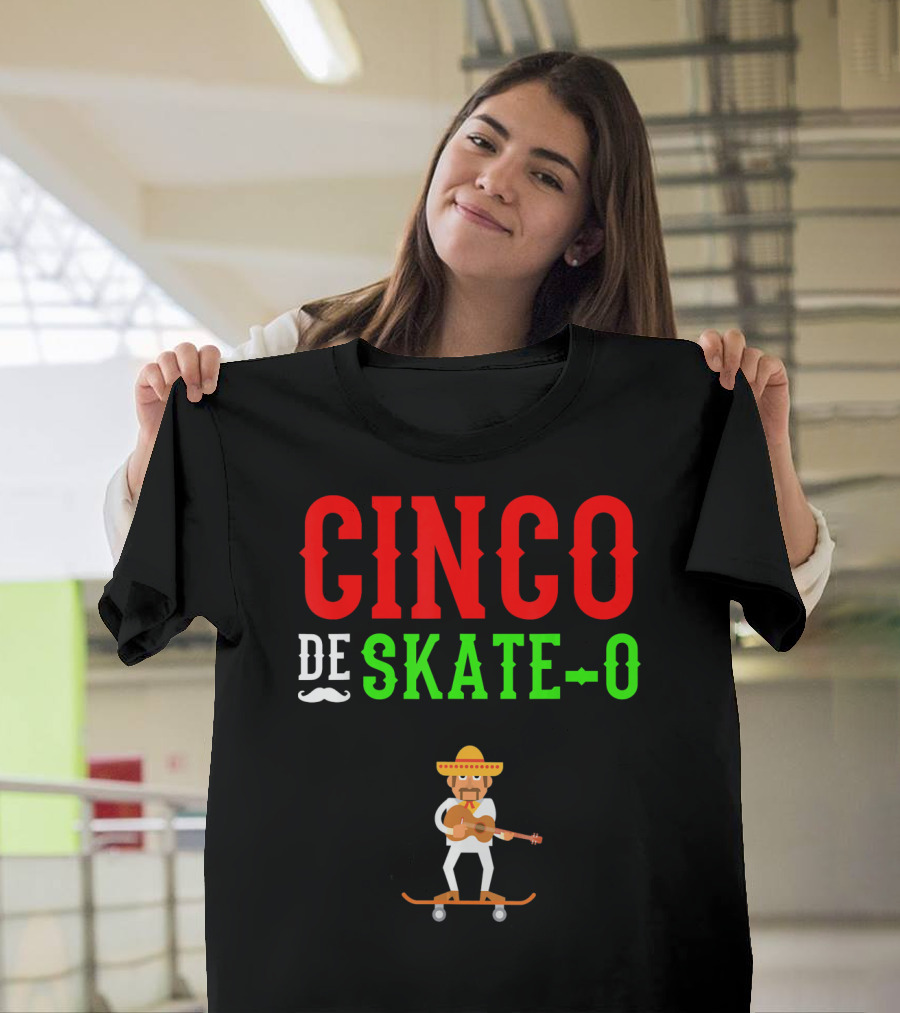 CINCO DE SKATE-O Funny Mexico Skateboarding T-Shirt