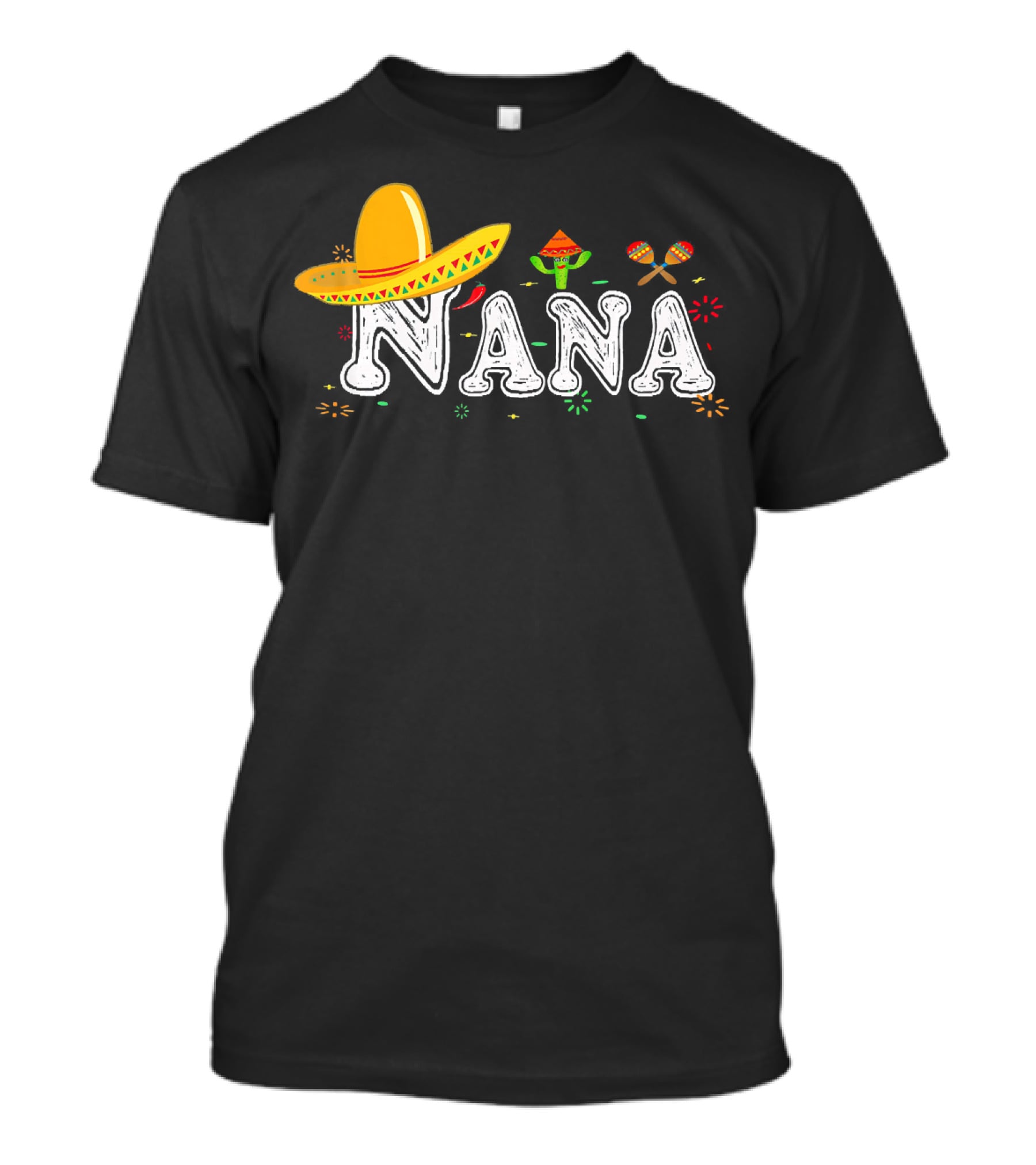 Nana Sombrero Maracas Fiesta Cinco De Mayo Mexican T-Shirt