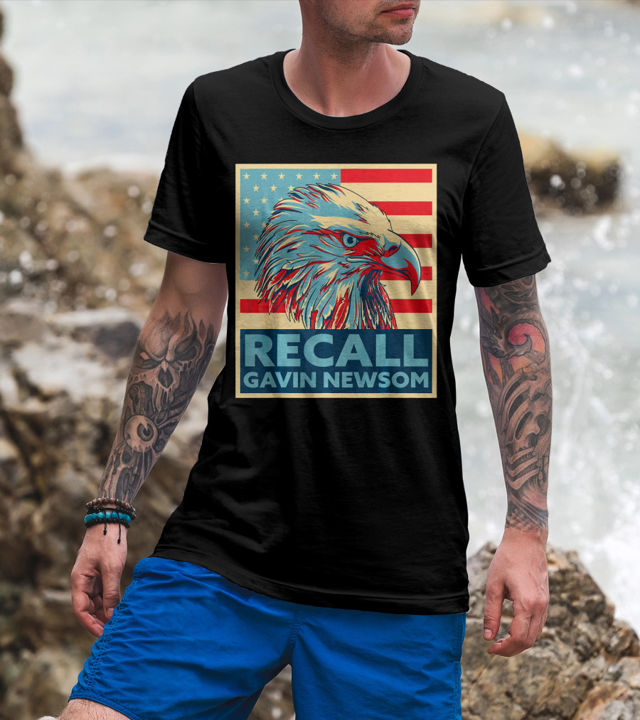 Recall Gavin Newsom American Eagle Flag T-Shirt