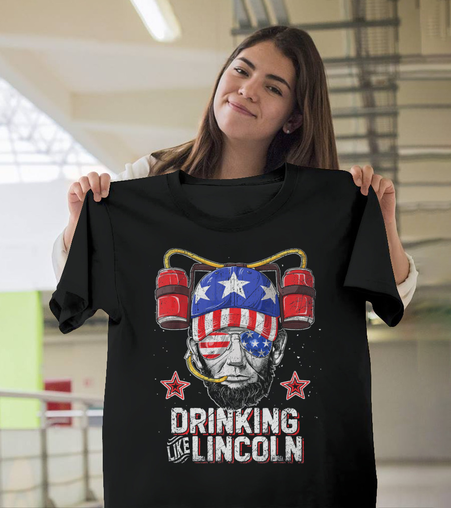Drinking Like Lincoln Abraham Me American Patriotic Beer Helmet Stars Stripes T-Shirt