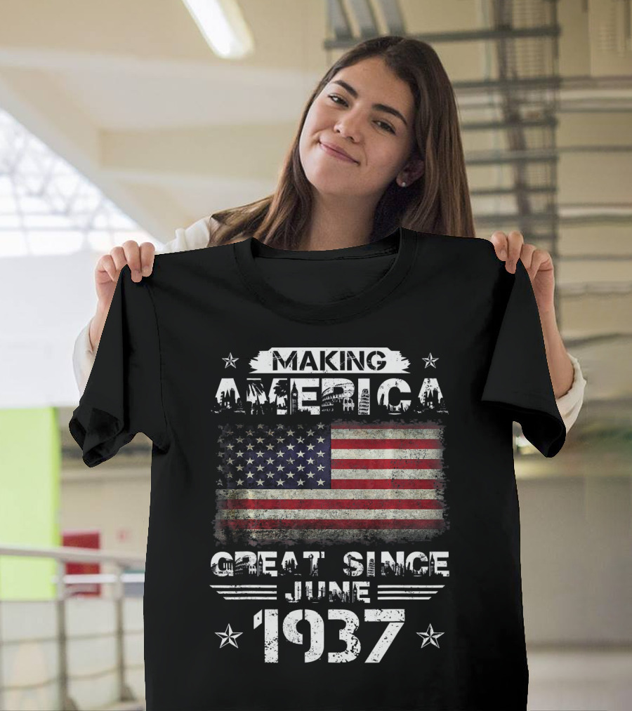Making America Great Since June 1937 USA Flag Stars T-Shirt