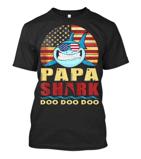 Papa Shark American Flag Doo Doo Doo T-Shirt