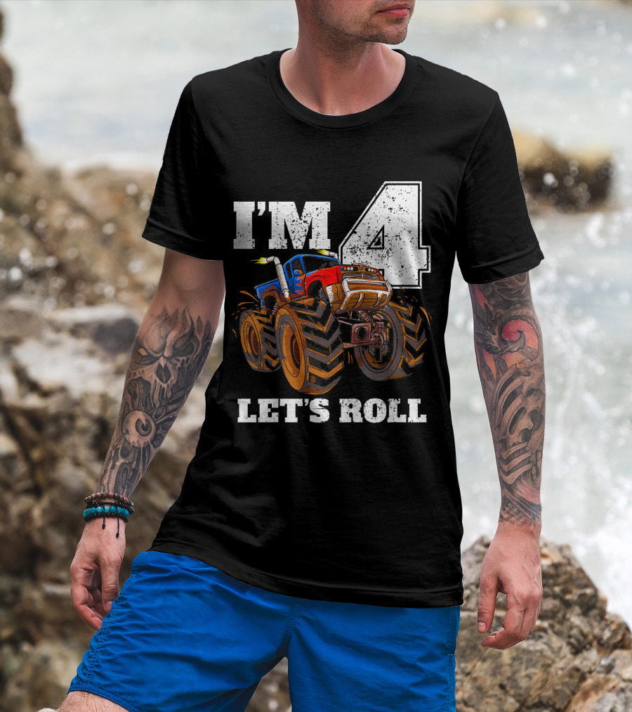 I'm 4 Let's Roll Monster Truck Birthday T-Shirt