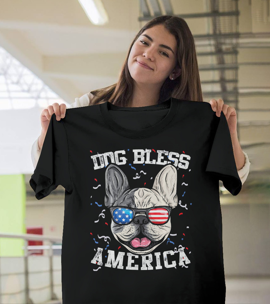 Dog Bless America Frenchie 4th of July T-Shirt