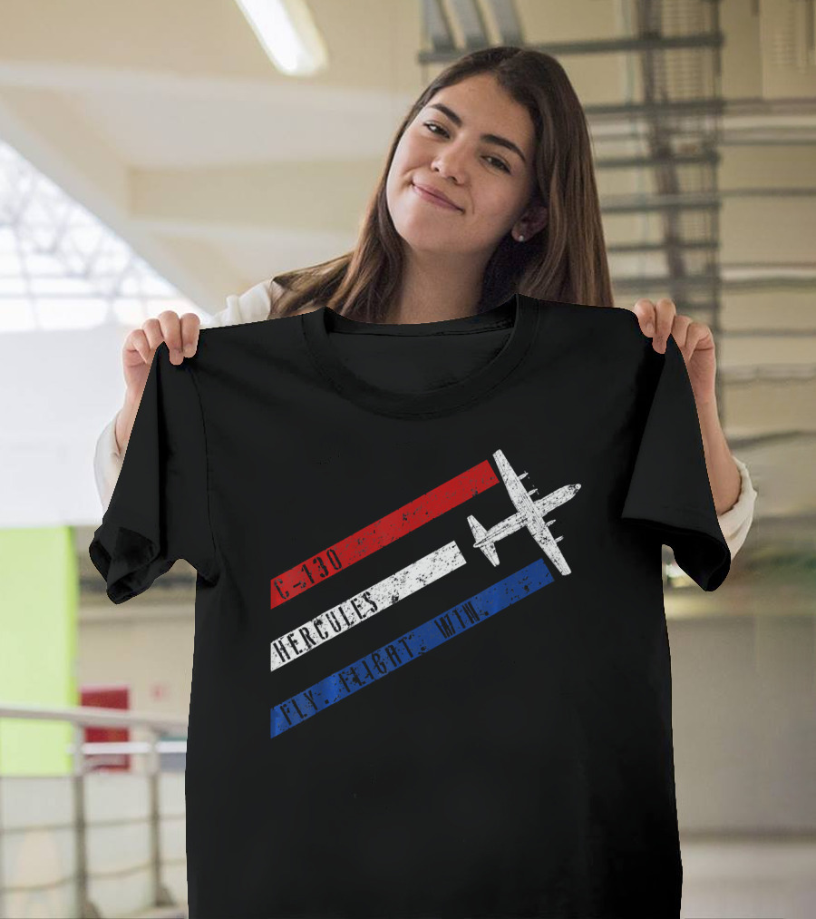 C 130 Hercules Fly Fight Win Red White Blue Stripes Airplane T-Shirt