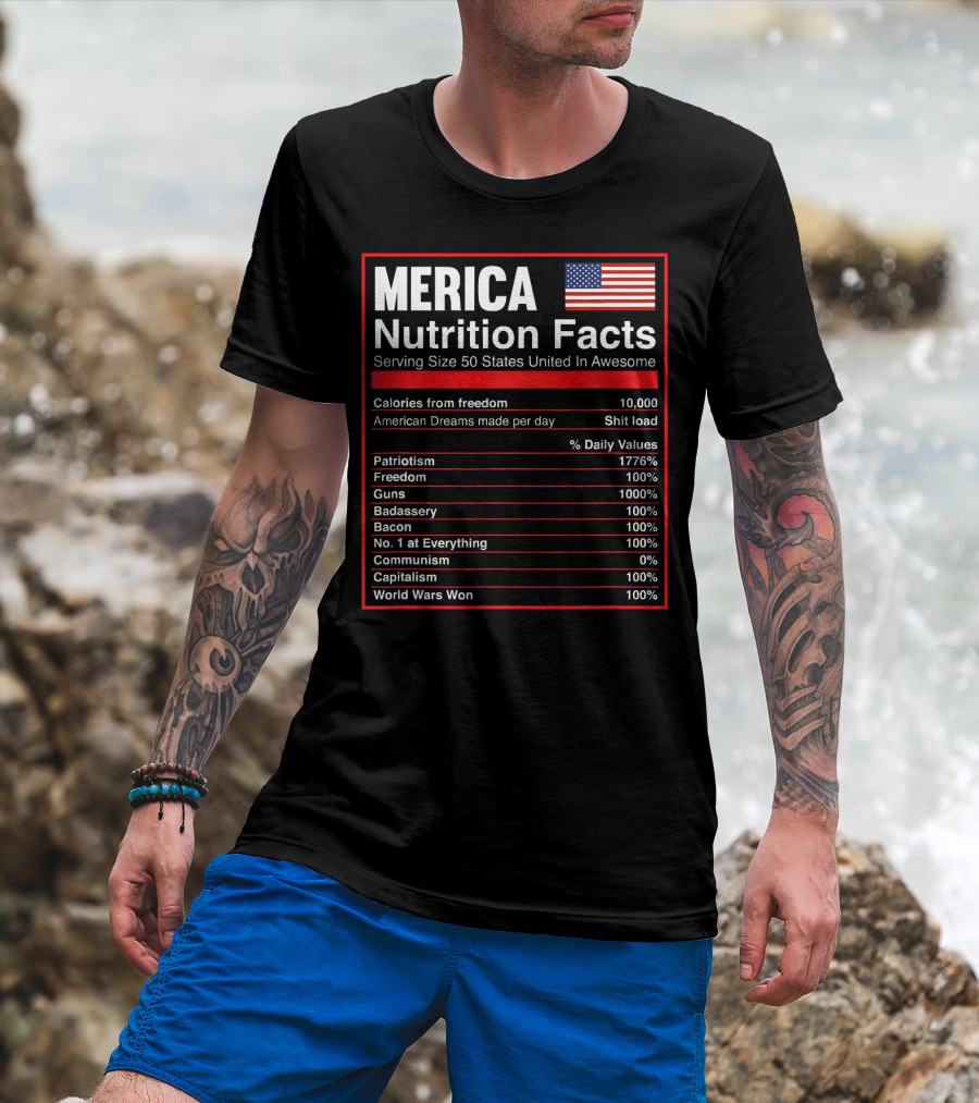Merica Nutrition Facts American Flag Serving Size 50 States United In Awesome T-Shirt