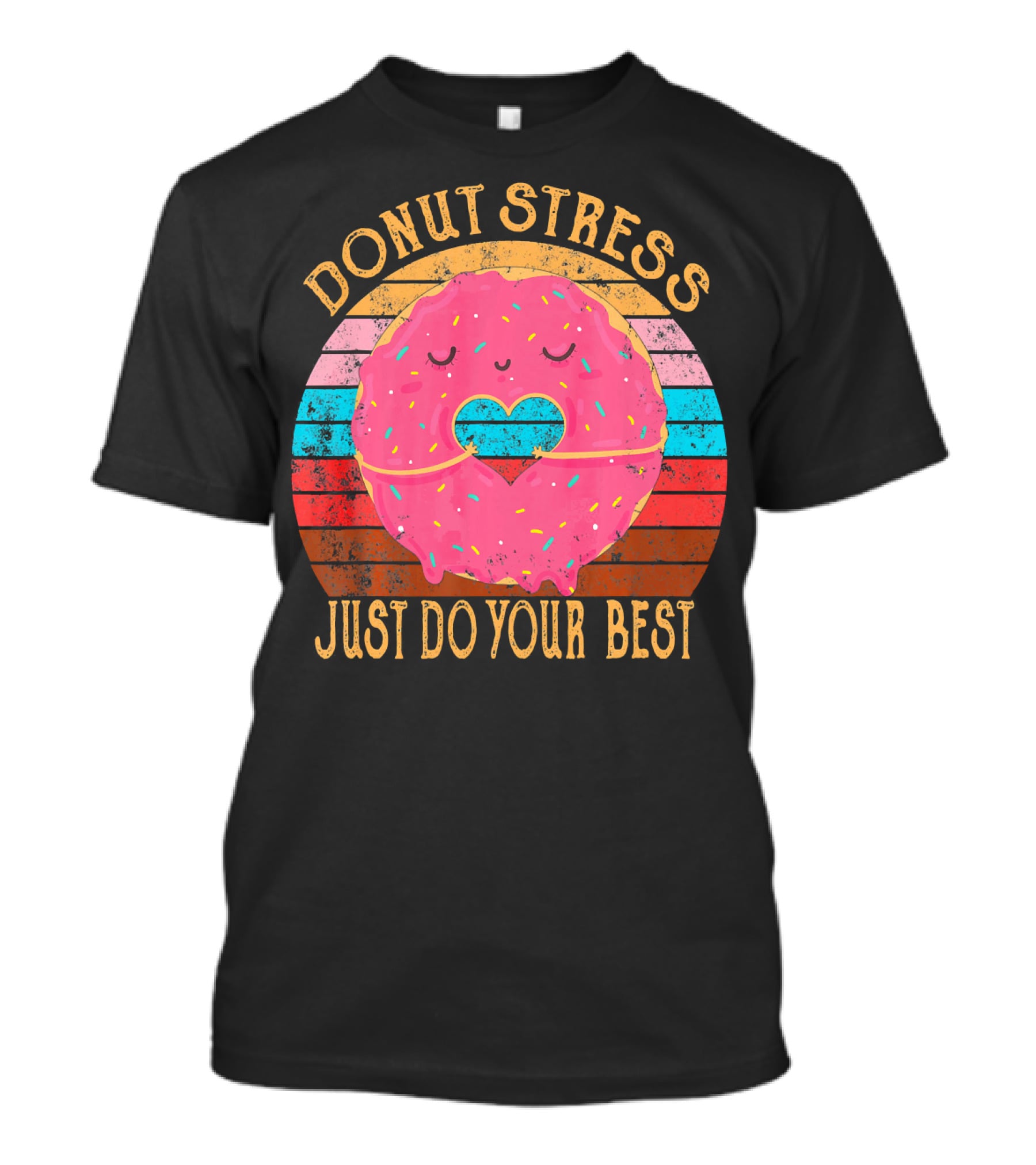 Donut Stress Just Do Your Best Retro Vintage T-Shirt
