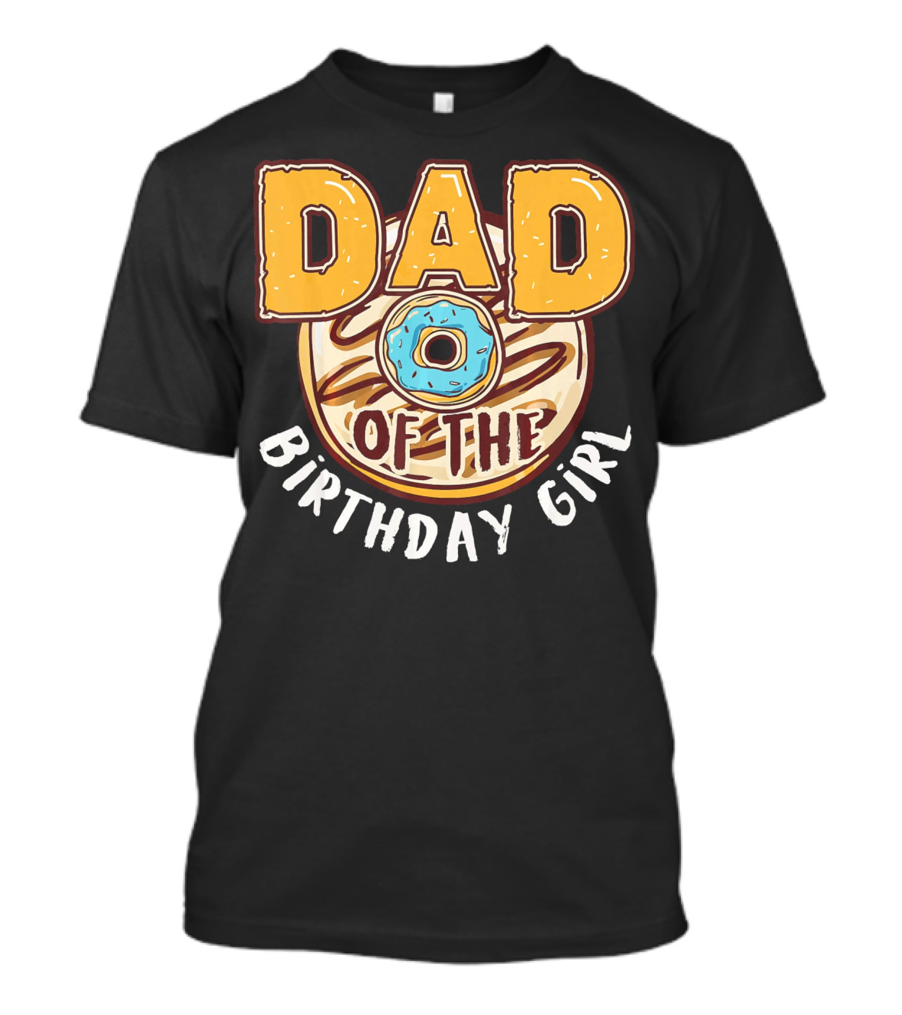 Dad O Donut Of The Birthday Girl T-Shirt