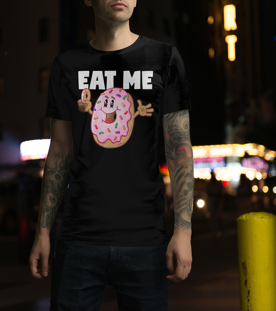 Eat Me Donuts Funny Vintage Baked Fried Sprinkles Pink Frosting T-Shirt