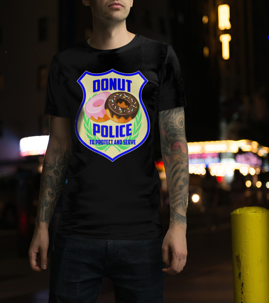 Donut Police To Protect And Serve Funny Donut Lovers T-Shirt