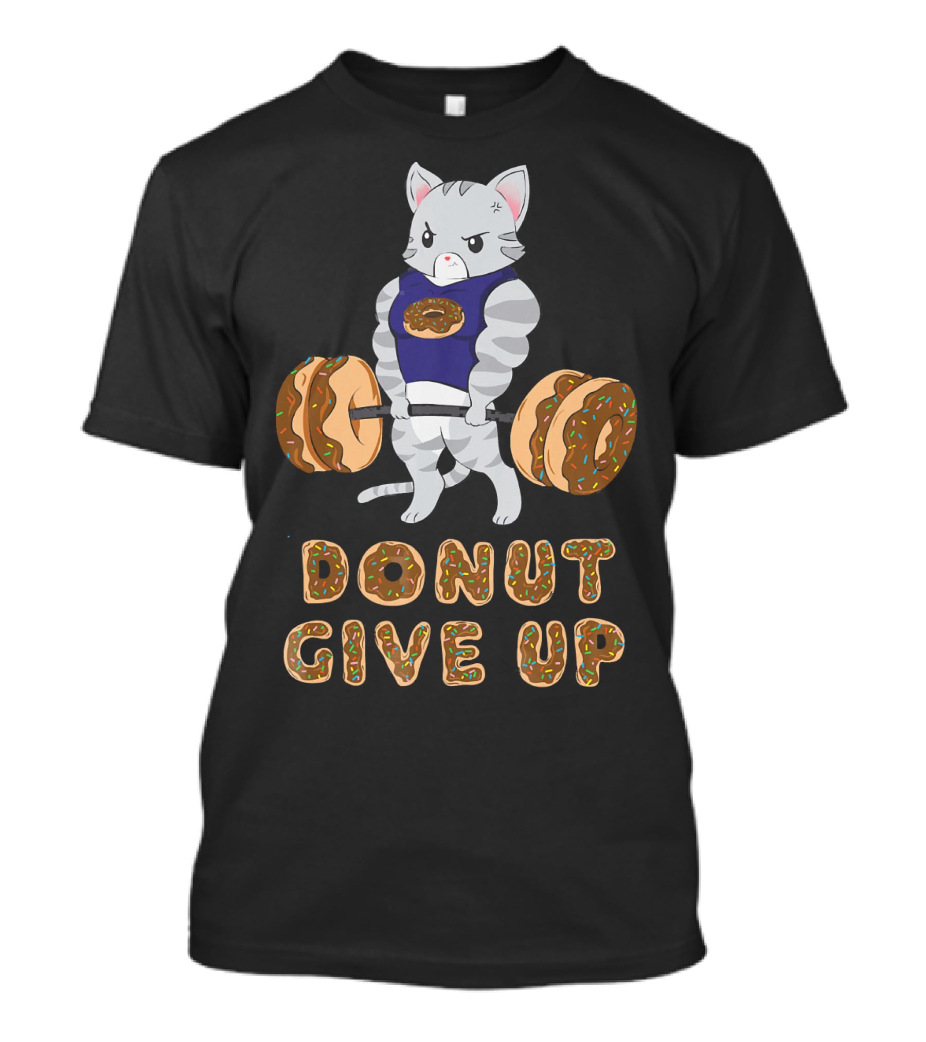 Donut Give Up Cat Deadlift Powerlifting Donut Gym T-Shirt