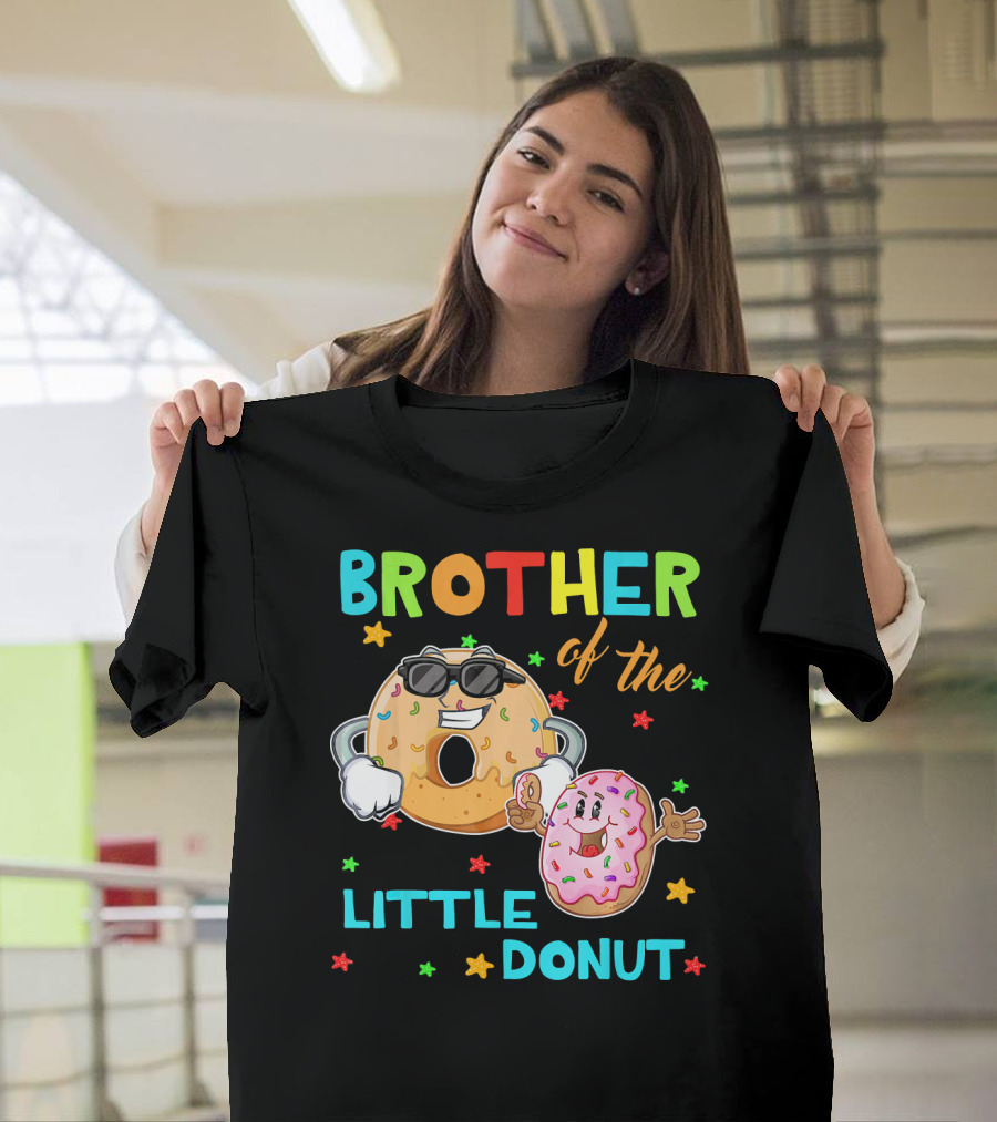 BROTHER OF THE LITTLE DONUT WITH COLORFUL STARS AND HAPPY CHARACTERS T-Shirt