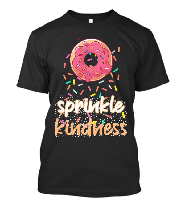 Sprinkle Kindness Donut Costume Ant T-Shirt