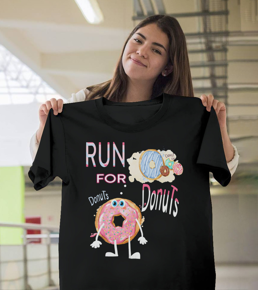 RUN FOR Donuts DonuT FOo DonuTS T-Shirt
