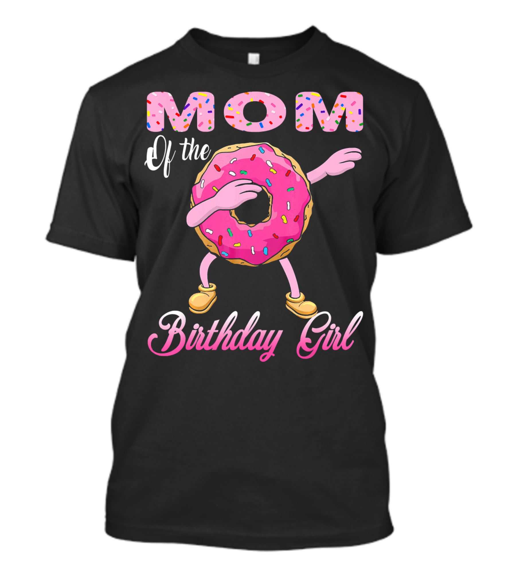Mom Of The Birthday Girl Donut Dab Match T-Shirt