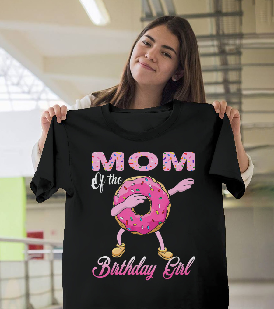 Mom of the Birthday Girl Donut Dab Match T-Shirt