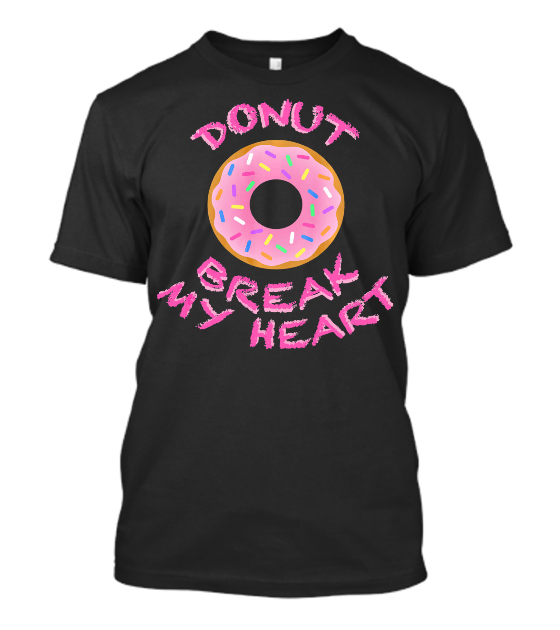 Donut Break My Heart Sprinkles T-Shirt