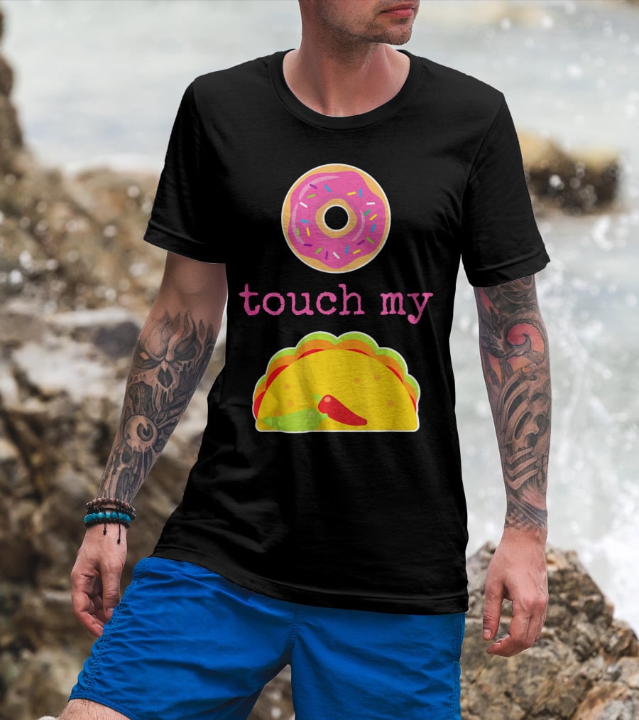Funny Donut Touch My Taco Donut Sprinkles Taco Peppers T-Shirt
