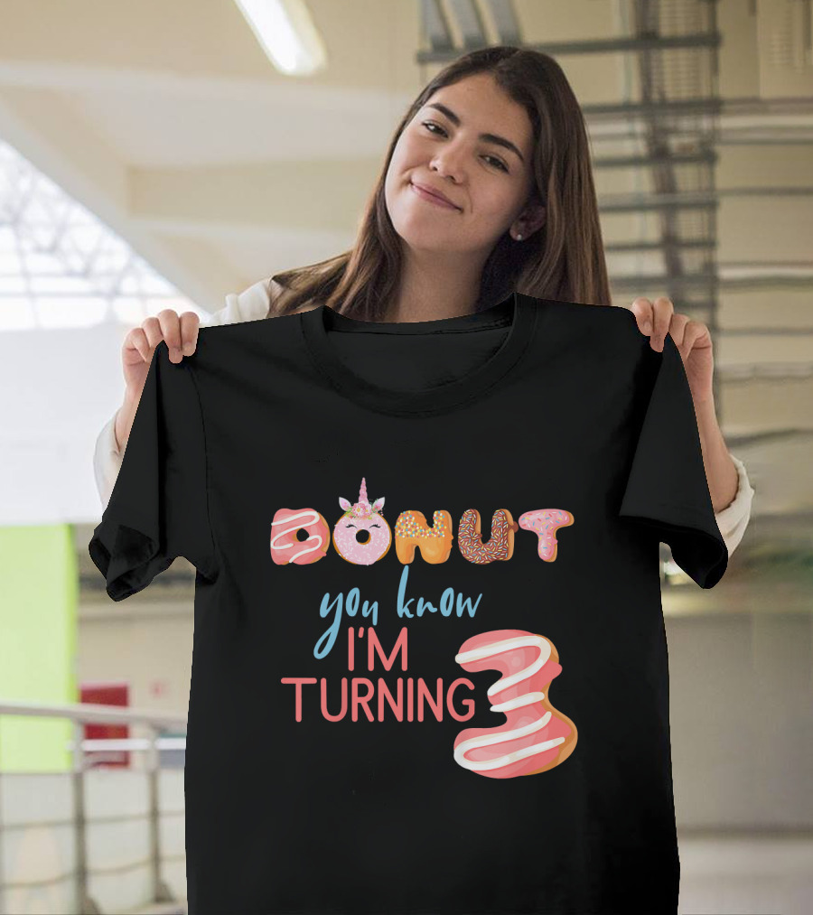 Donut You Know I'm Turning 3 Unicorn Kids 3rd Birthday T-Shirt