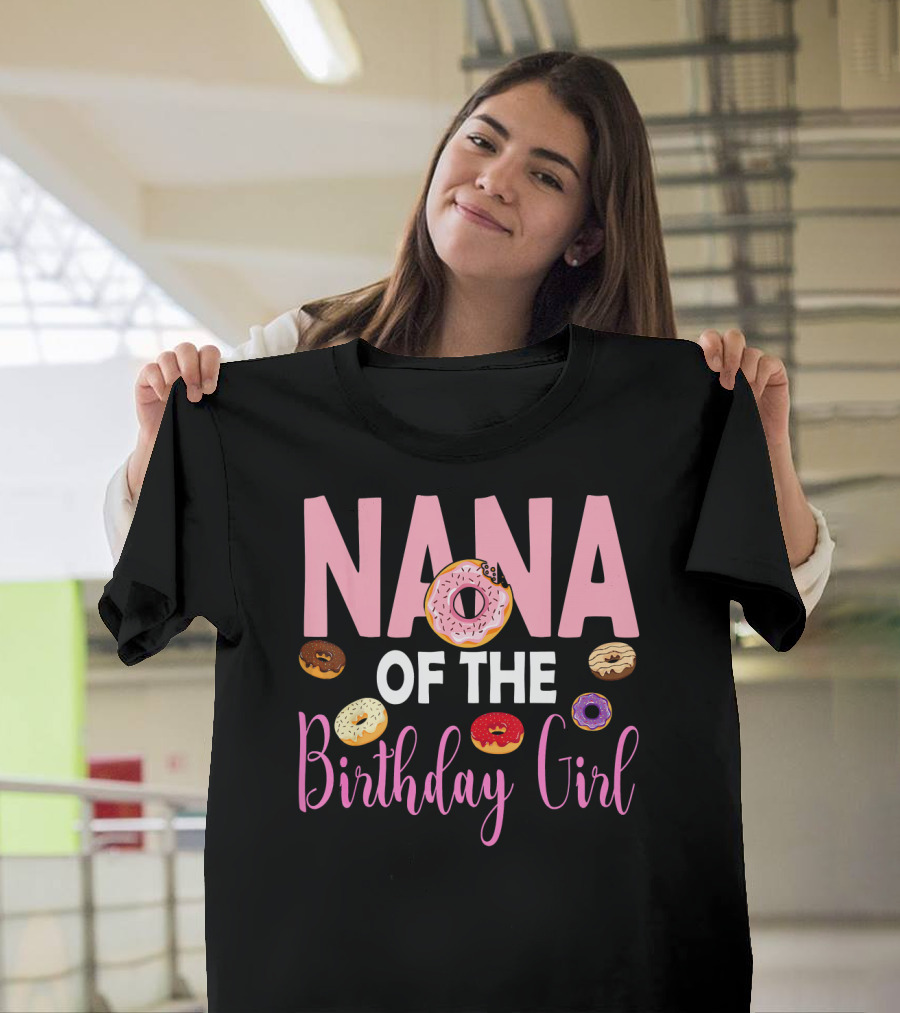 Nana Of The Birthday Girl Donut T-Shirt