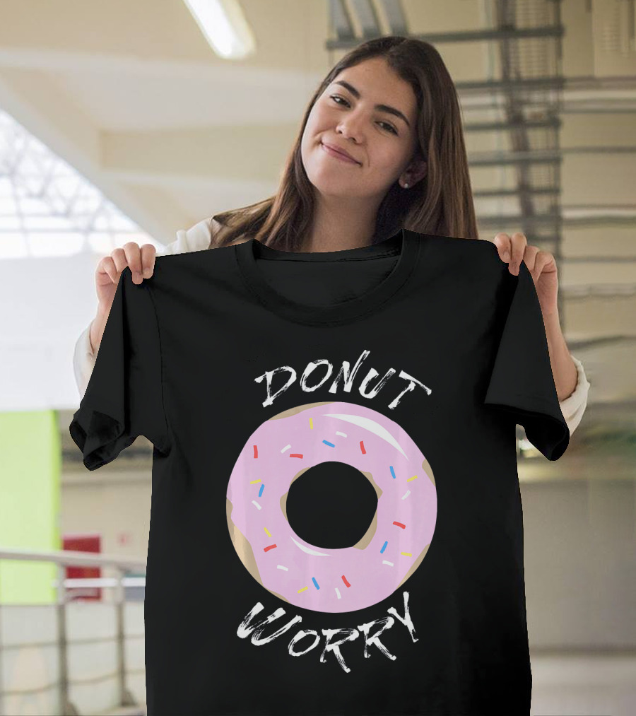 DONUT WORRY Funny Food Pun Pink Frosted Sprinkles T-Shirt