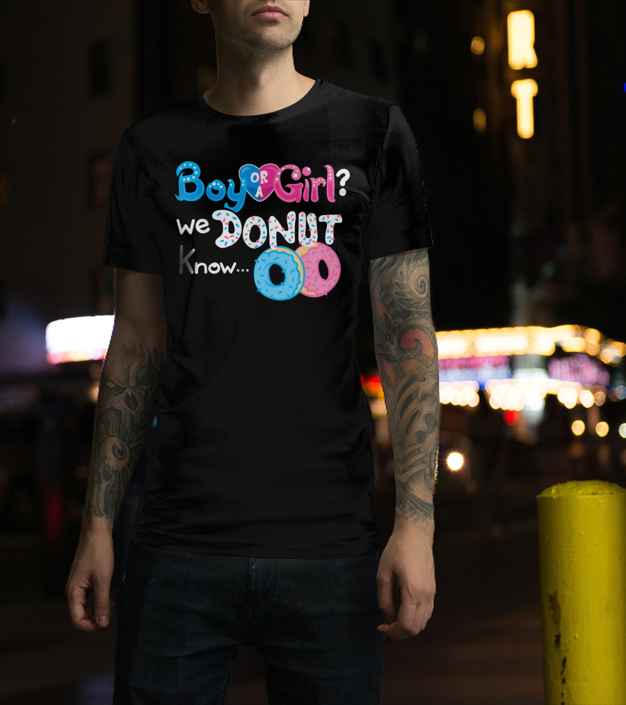 Boy Or Girl We Donut Know Gender Reveal Family Fun T-Shirt