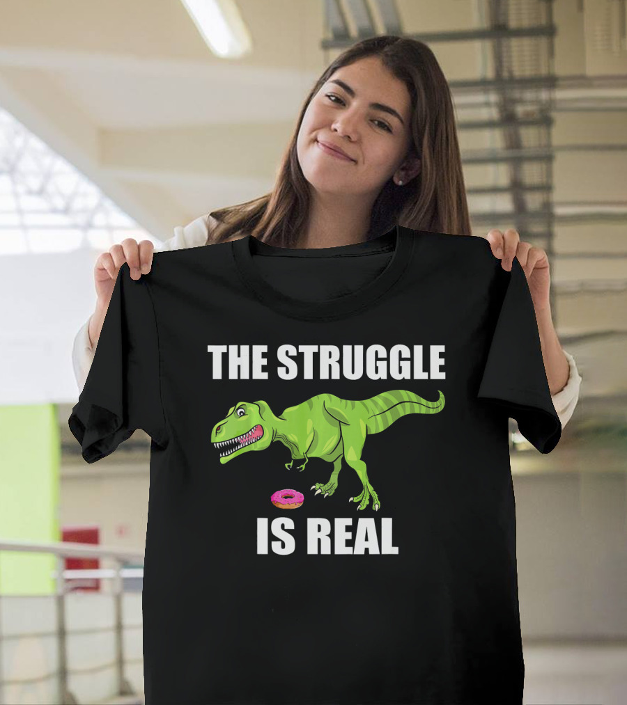 The Struggle Is Real Donut Dinosaur Rex T-Shirt