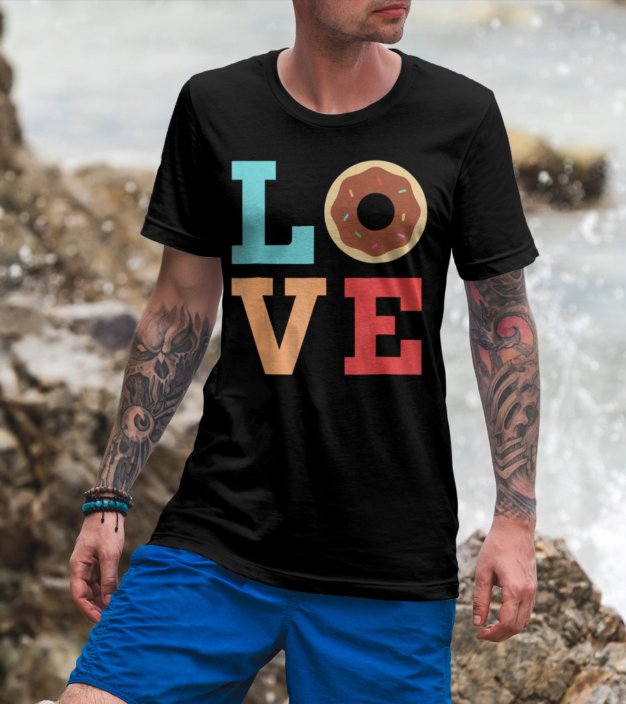 LOVE Donuts Sprinkles Sweet Snacks Fun T-Shirt