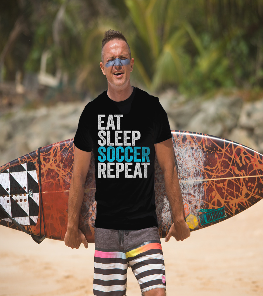 Eat Sleep Soccer Repeat Fan Lifestyle Routine T-Shirt